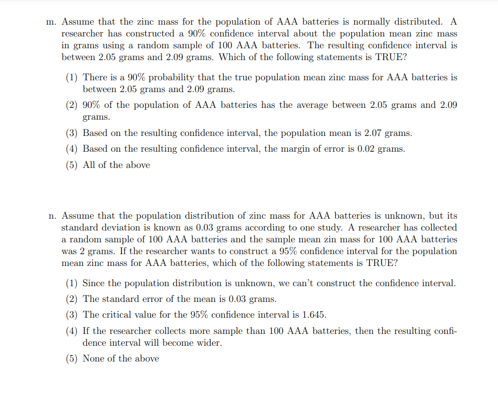 M Assume That The Zinc Mass For The Population Of Aaa Batteries Is Normally Distributed A Researcher Has Constructed A 1