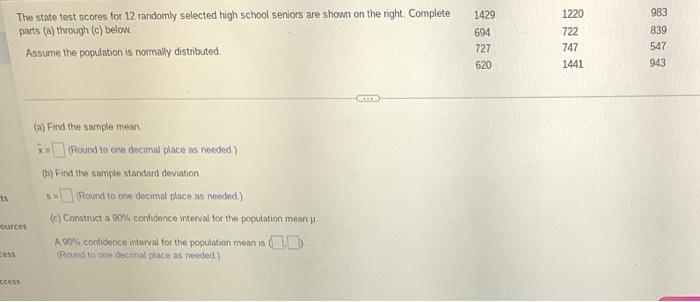 The State Test Scotes For 12 Randomly Selected High School Seniors Are Shown On The Right Complete Parts A Through C 1