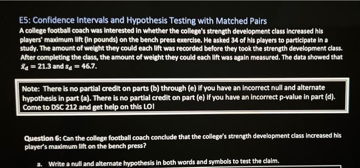 E5 Confidence Intervals And Hypothesis Testing With Matched Pairs A College Football Coach Was Interested In Whether Th 1