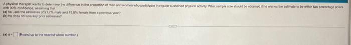 A Physiother Was To Determines The Diference In The Proportion Of Men And Women Who Participate In Grand Physical Way W 1