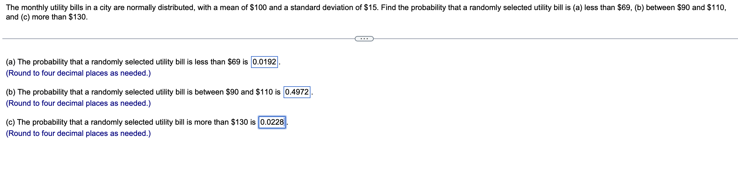 The Monthly Utility Bills In A City Are Normally Distributed With A Mean Of 100 And A Standard Deviation Of 15 Find 1