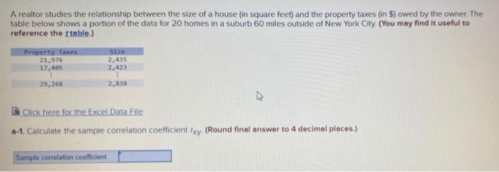 A Realtor Studies The Relationship Between The Size Of A House In Square Feet And The Property Taxes In S Owed By Th 1