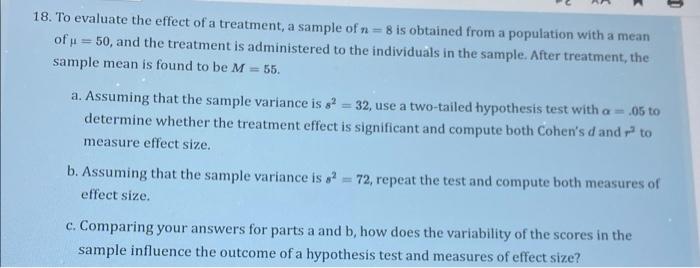 18 To Evaluate The Effect Of A Treatment A Sample Of N 8 Is Obtained From A Population With A Mean Of U 50 And Th 1
