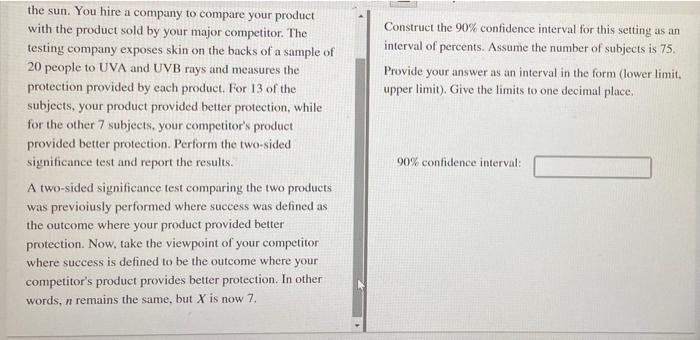 Construct The 90 Confidence Interval For This Setting As An Interval Of Percents Assume The Number Of Subjects Is 75 1
