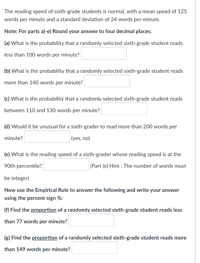 The Reading Speed Of Sixth Grade Students Is Normal With A Mean Speed Of 125 Words Per Minute And A Standard Deviation 1