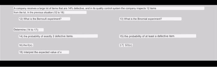 A Company Receives A Large Lot Of Items That Are 14 Defective And In Its Quality Control System The Company Inspects 1 1
