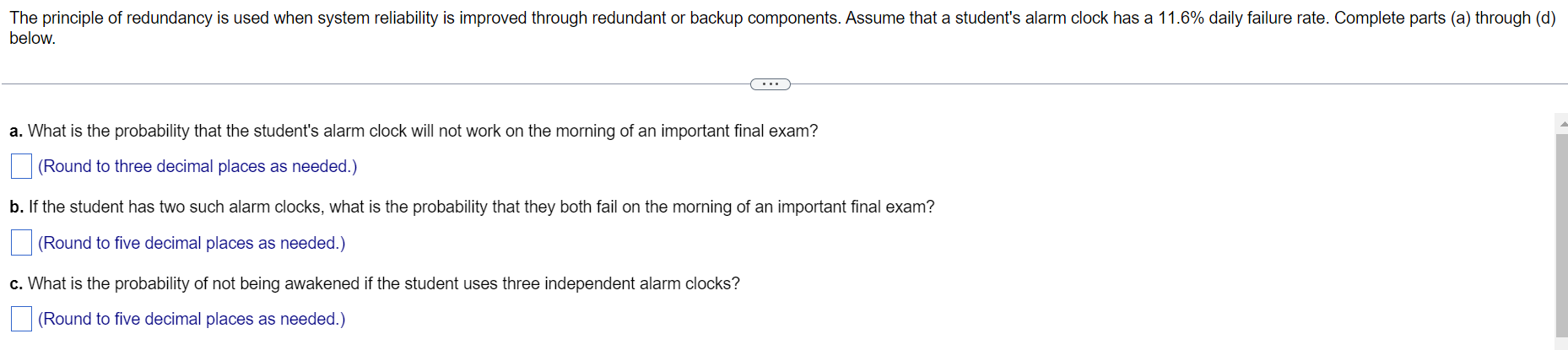 The Principle Of Redundancy Is Used When System Reliability Is Improved Through Redundant Or Backup Components Assume T 1