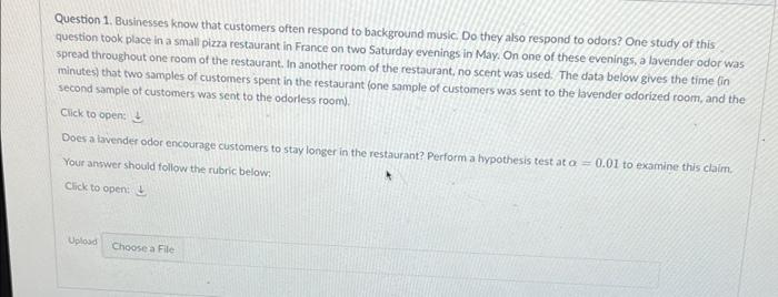 Question 1 Businesses Know That Customers Often Respond To Background Music Do They Also Respond To Odors One Study O 1