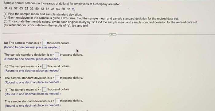 Sample Annual Salaries In Thousands Of Dollars For Employees At A Company Are Listed 50 42 57 63 32 32 50 42 57 35 63 1