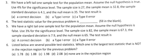 3 We Have A Left Tail One Sample Test For The Population Mean Assume The Null Hypothesis Is True Use 4 For The Signif 1