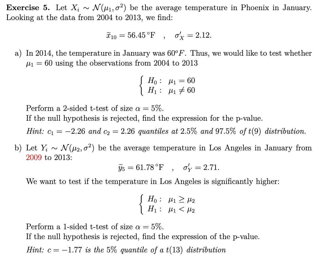 Exercise 5 Let Xi N M1 02 Be The Average Temperature In Phoenix In January Looking At The Data From 2004 To 2013 We 1