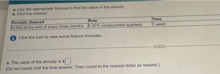 A Use The Appropriate Formule To Find The Value Of The Annuity B Find The Interest Time Periodic Deposit 110 At The E 2
