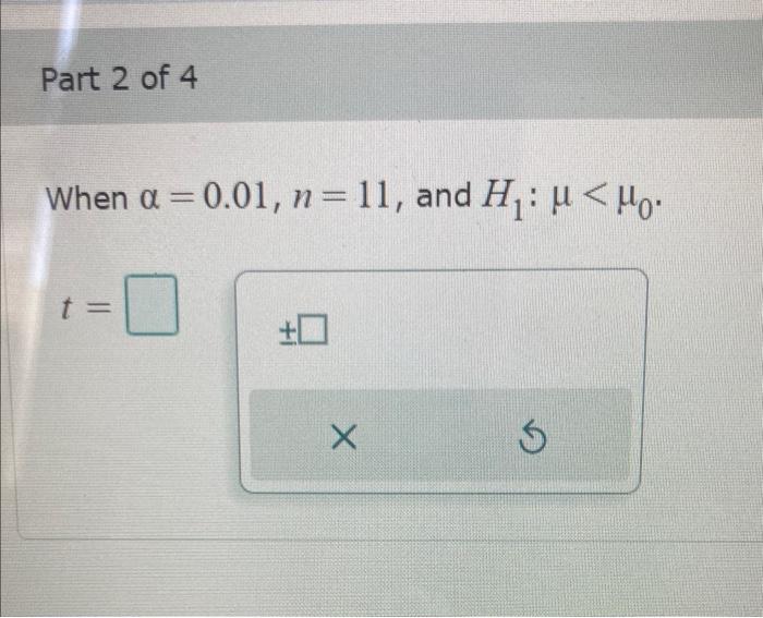 Use Critical Values For The Student S T Distribution Table To Find The Critical Value Or Values For The Following Values 2