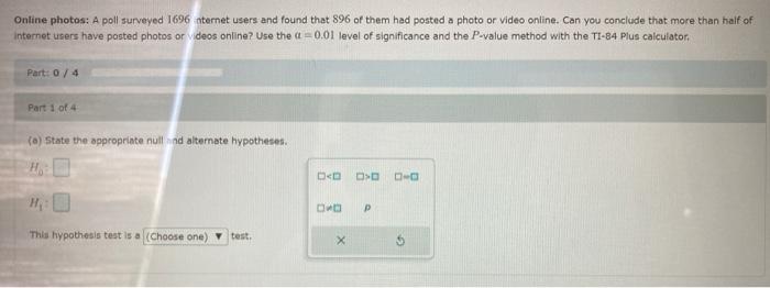 Online Photos A Poll Surveyed 1696 Nternet Users And Found That 896 Of Them Had Posted A Photo Or Video Online Can You 1