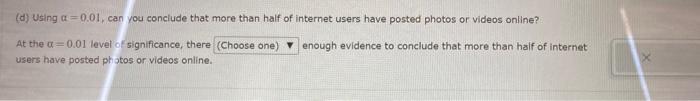 Online Photos A Poll Surveyed 1696 Nternet Users And Found That 896 Of Them Had Posted A Photo Or Video Online Can You 4