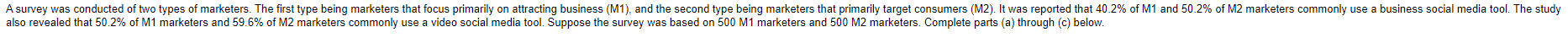 A Survey Was Conducted Of Two Types Of Marketers The First Type Being Marketers That Focus Primarily On Attracting Busi 1