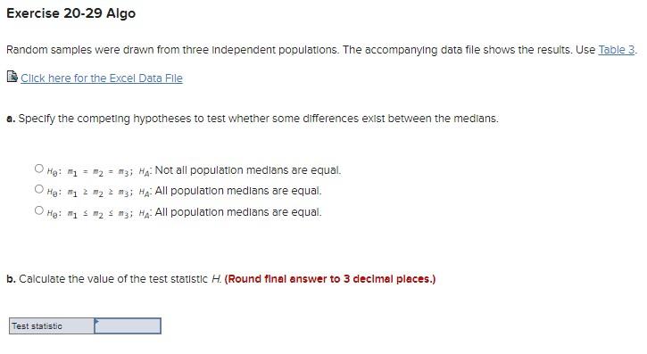 Exercise 20 29 Algo Random Samples Were Drawn From Three Independent Populations The Accompanying Data File Shows The R 1