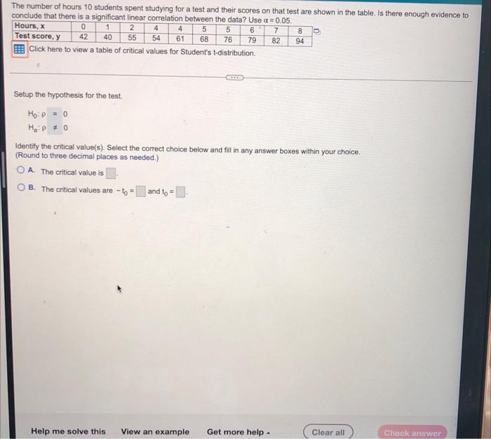 The Number Of Hours 10 Students Spent Studying For A Test And Their Scores On That Test Are Shown In The Table Is There 1