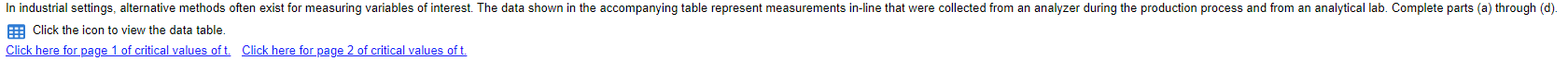 In Industrial Settings Alternative Methods Often Exist For Measuring Variables Of Interest The Data Shown In The Accom 1
