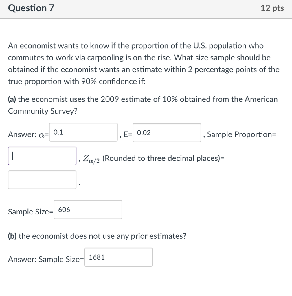 Question 7 12 Pts An Economist Wants To Know If The Proportion Of The U S Population Who Commutes To Work Via Carpoolin 1