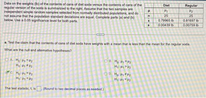 Diet Data On The Weights Lb Of The Contents Of Cans Of Diet Soda Versus The Contents Of Cans Of The Regular Version Of 1