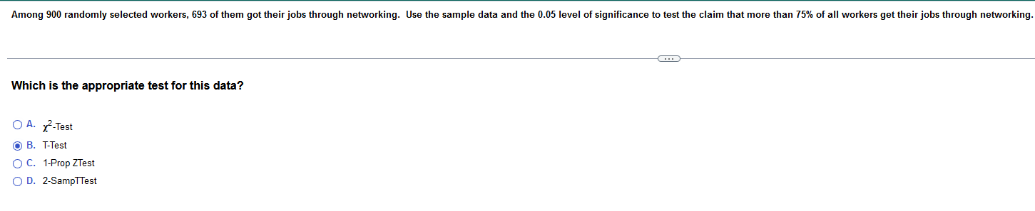 Among 900 Randomly Selected Workers 693 Of Them Got Their Jobs Through Networking Use The Sample Data And The 0 05 Lev 1