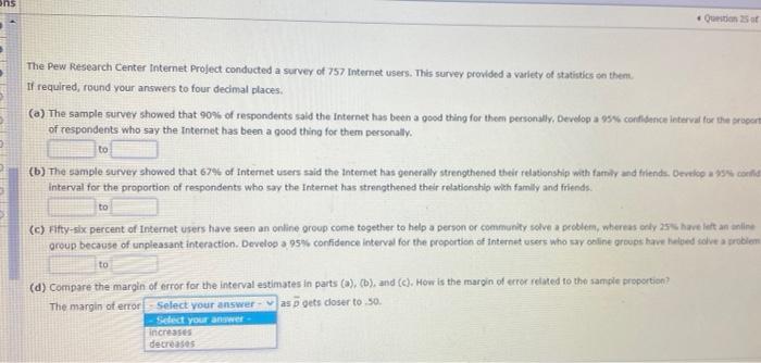 Ons Ouition Of The Pew Research Center Internet Project Conducted A Survey Of 757 Internet Users This Survey Provided 1