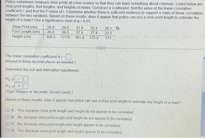 Police Sometimes Measure Shoe Prints At Crime Scenes So That They Can Learn Something About Criminals Listed Below Are 1