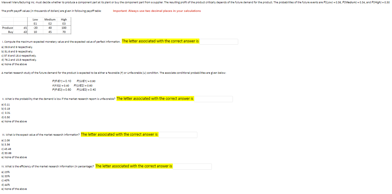 The Next 4 Questions Refer To The Following Situation In The Provided Blank Insert The Letter That Corresponds To The 1