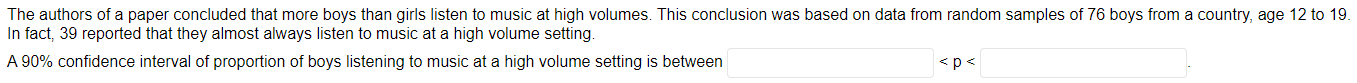The Authors Of A Paper Concluded That More Boys Than Girls Listen To Music At High Volumes This Conclusion Was Based On 1