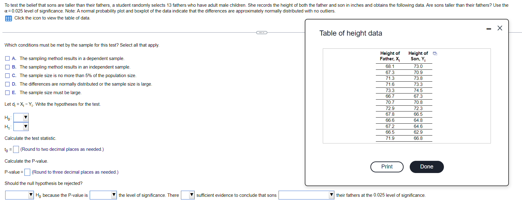 To Test The Belief That Sons Are Taller Than Their Fathers A Student Randomly Selects 13 Fathers Who Have Adult Male Ch 1