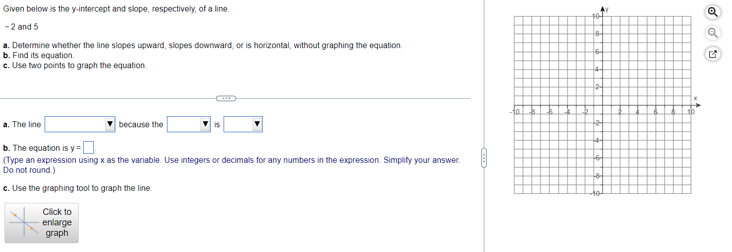 Given Below Is The Y Intercept And Slope Respectively Of A Line Ay 10 2 And 5 8 A Determine Whether The Line Slopes 1