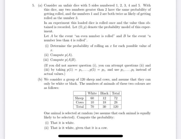 5 A Consider An Unfair Dice With 5 Sides Numbered 1 2 3 4 And 5 With This Dice Any Two Numbers Greater Than 2 Ha 1