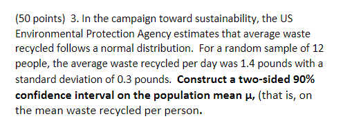 50 Points 3 In The Campaign Toward Sustainability The Us Environmental Protection Agency Estimates That Average Wast 1