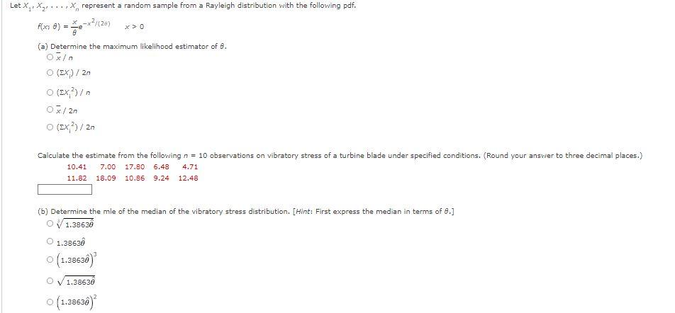 Let X X X Represent A Random Sample From A Rayleigh Distribution With The Following Pdf 2 424 Rexo X 0 A Determ 1