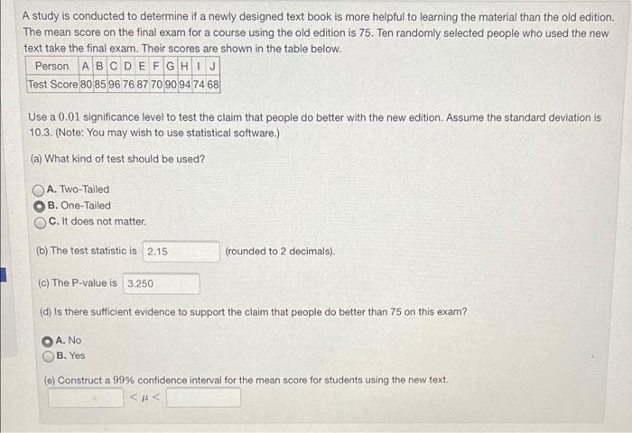 A Study Is Conducted To Determine If A Newly Designed Text Book Is More Helpful To Learning The Material Than The Old Ed 1