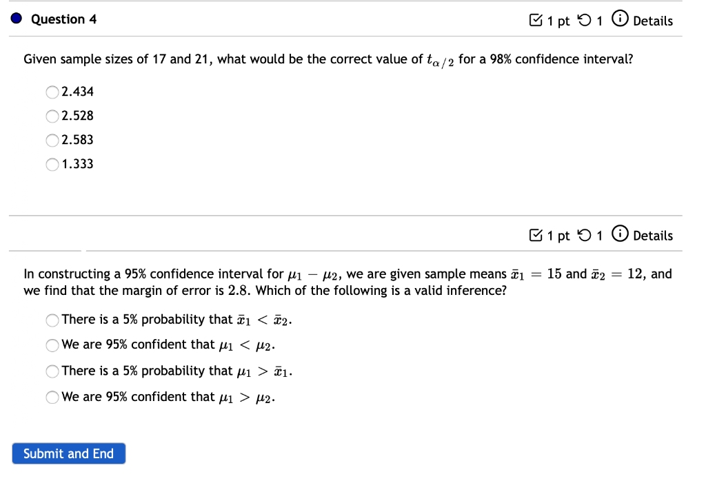 Question 4 1 Pt 51 Details Given Sample Sizes Of 17 And 21 What Would Be The Correct Value Of Ta 2 For A 98 Confidence 1
