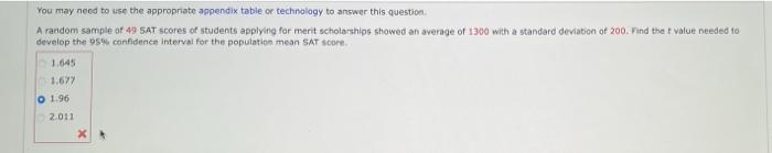 You May Need To Use The Appropriate Appendix Table Or Technology To Answer This Question A Random Sample Of 49 Sat Score 1