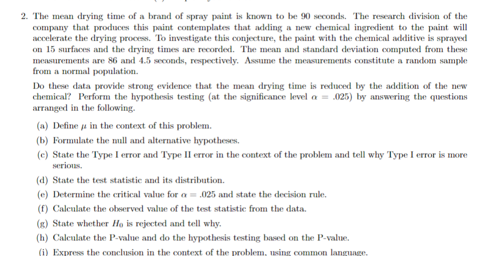 2 The Mean Drying Time Of A Brand Of Spray Paint Is Known To Be 90 Seconds The Research Division Of The Company That P 1