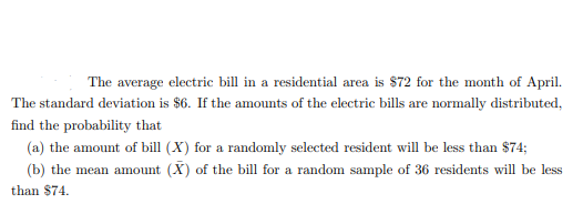 The Average Electric Bill In A Residential Area Is 72 For The Month Of April The Standard Deviation Is 6 If The Amou 1