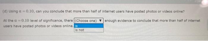 Online Photos A Poll Surveyed 1657 Internet Users And Found That 855 Of Them Had Posted A Photo Or Video Online Can Yo 4