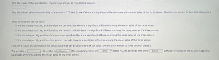 Carolina Inc Has Three Stores Located In Three Different Areas Random Samples Of The Sales Or The Three Stores In 51 2