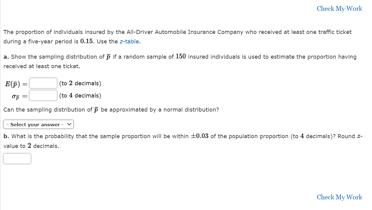 Check My Work The Proportion Of Individuals Insured By The All Driver Automobile Insurance Company Who Received At Least 1