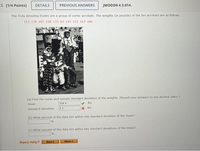 3 1 4 Points Details Previous Answers Jmodd8 4 3 014 The Truly Amazing Dudes Are A Group Of Comic Acrobats The Weig 1