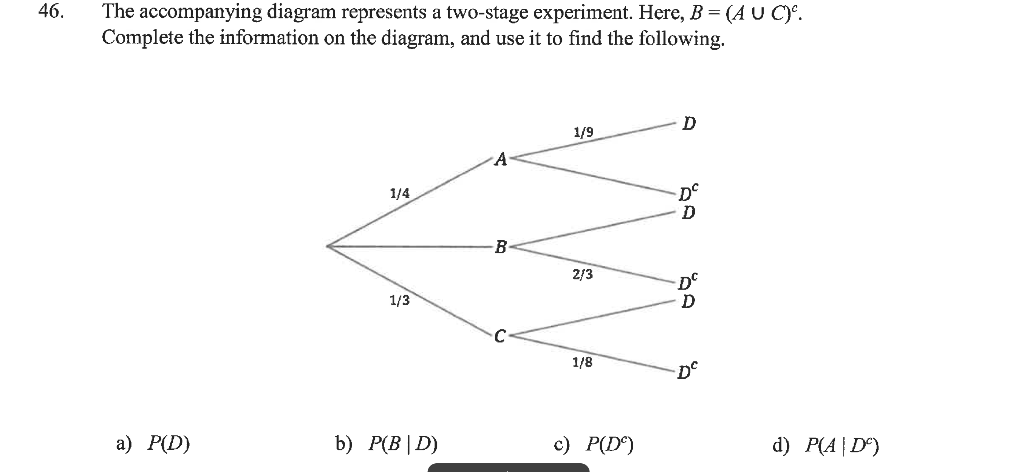 46 The Accompanying Diagram Represents A Two Stage Experiment Here B A U C Complete The Information On The Diagr 1
