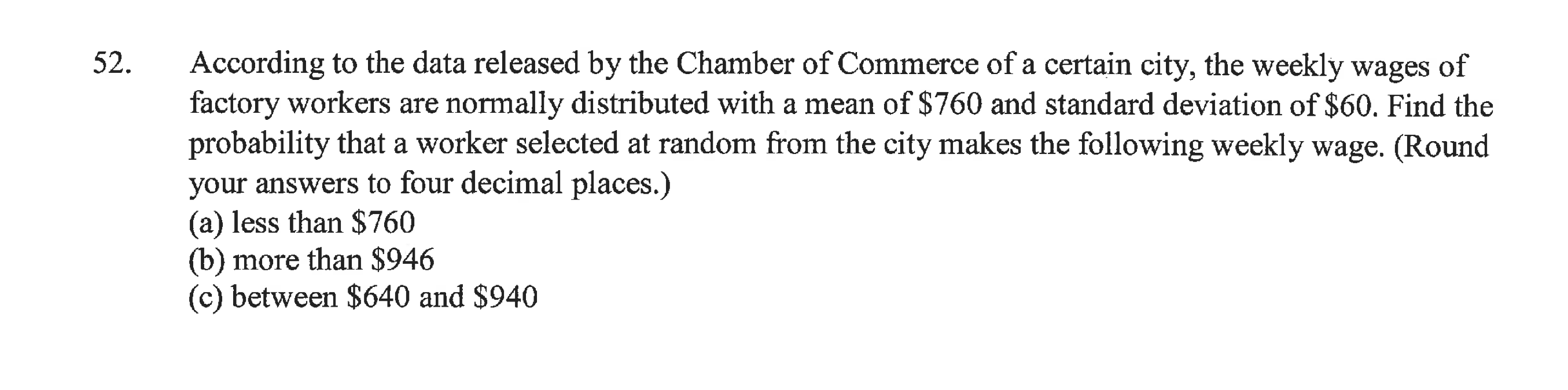 52 A According To The Data Released By The Chamber Of Commerce Of A Certain City The Weekly Wages Of Factory Workers A 1