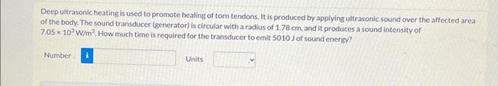 Deep Ultrasonic Heating Is Used To Promote Healing Of Torn Tendons It Is Produced By Applying Ultrasonic Sound Over The 1
