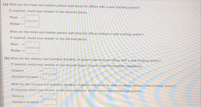 Suppose That The Average Waiting Time For A Patient At A Physician S Office Is Just Over 29 Minutes In Order To Address 2