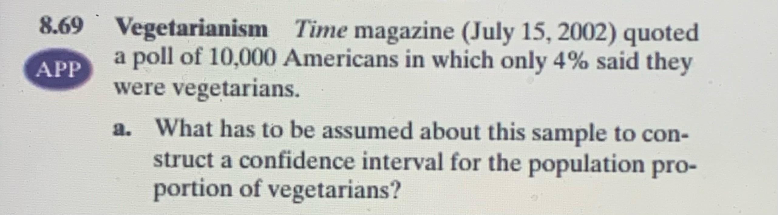 8 69 Vegetarianism Time Magazine July 15 2002 Quoted App A Poll Of 10 000 Americans In Which Only 4 Said They Were V 1