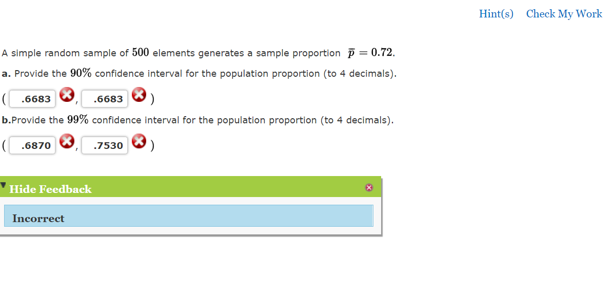 Hint S Check My Work A Simple Random Sample Of 500 Elements Generates A Sample Proportion P 0 72 A Provide The 90 1